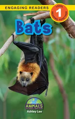 Nietoperze: Zwierzęta, które robią różnicę! (Angażujące czytniki, poziom 1) - Bats: Animals That Make a Difference! (Engaging Readers, Level 1)