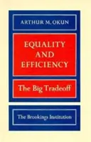 Równość i efektywność: Wielki kompromis - Equality and Efficiency: The Big Tradeoff