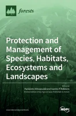 Ochrona i zarządzanie gatunkami, siedliskami, ekosystemami i krajobrazami - Protection and Management of Species, Habitats, Ecosystems and Landscapes