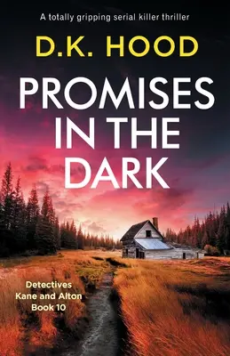 Promises in the Dark: Trzymający w napięciu thriller o seryjnym mordercy - Promises in the Dark: A totally gripping serial killer thriller