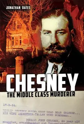 Chesney: Morderca z klasy średniej - Chesney: The Middle Class Murderer