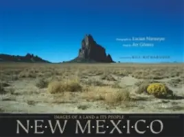 Nowy Meksyk: Obrazy ziemi i jej mieszkańców - New Mexico: Images of a Land and Its People