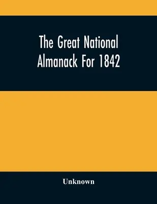 The Great National Almanack na rok 1842 - The Great National Almanack For 1842