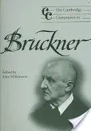 The Cambridge Companion to Bruckner