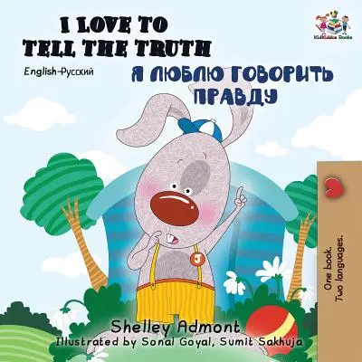 Kocham mówić prawdę (dwujęzyczna książka angielsko-rosyjska) - I Love to Tell the Truth (English Russian Bilingual Book)