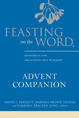 Ucztując na Słowie: Adwentowy towarzysz - Feasting on the Word Advent Companion