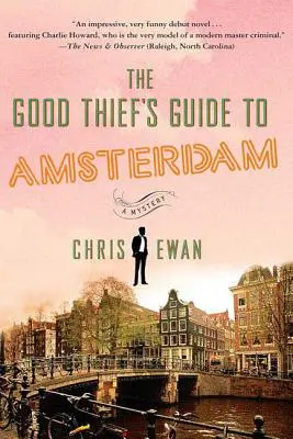 Przewodnik dobrego złodzieja po Amsterdamie - The Good Thief's Guide to Amsterdam