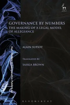 Zarządzanie przez liczby: Tworzenie prawnego modelu lojalności - Governance by Numbers: The Making of a Legal Model of Allegiance