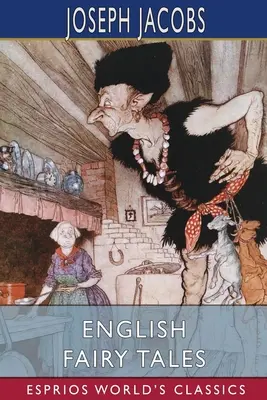 Bajki angielskie (Esprios Classics) - English Fairy Tales (Esprios Classics)