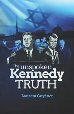 Niewypowiedziana prawda o Kennedym - The Unspoken Kennedy Truth