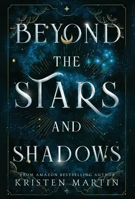 Poza gwiazdami i cieniami - Beyond the Stars and Shadows