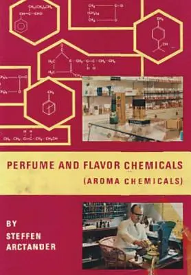 Perfumy i aromaty chemiczne (Aroma Chemicals) Vol.II - Perfume & Flavor Chemicals (Aroma Chemicals) Vol.II