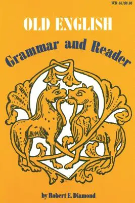 Old English: Gramatyka i lektor - Old English: Grammar and Reader