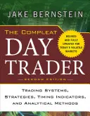 The Compleat Day Trader: Systemy transakcyjne, strategie, wskaźniki czasowe i metody analityczne - The Compleat Day Trader: Trading Systems, Strategies, Timing Indicators, and Analytical Methods