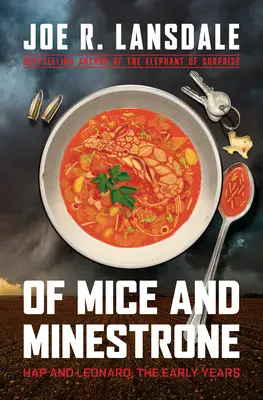 Of Mice and Minestrone: Hap i Leonard: Wczesne lata - Of Mice and Minestrone: Hap and Leonard: The Early Years