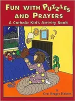 Zabawa z zagadkami i modlitwami: Katolicki zeszyt ćwiczeń dla dzieci - Fun with Puzzles and Prayers: A Catholic Kid's Activity Book