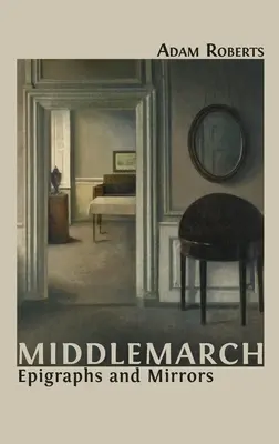 Middlemarch: Epigrafy i lustra - Middlemarch: Epigraphs and Mirrors