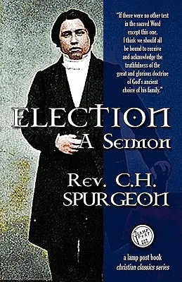 Election: Kazanie - Election: A Sermon