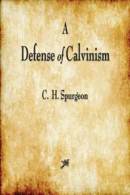 Obrona kalwinizmu - A Defense of Calvinism