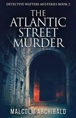 Morderstwo na Atlantic Street - The Atlantic Street Murder