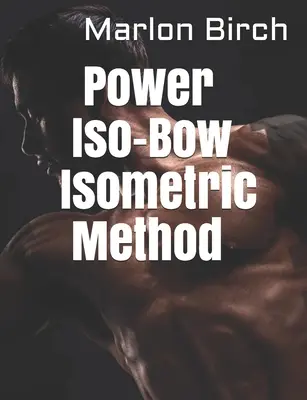 Metoda izometryczna Power Iso-Bow - Power Iso-Bow Isometric Method