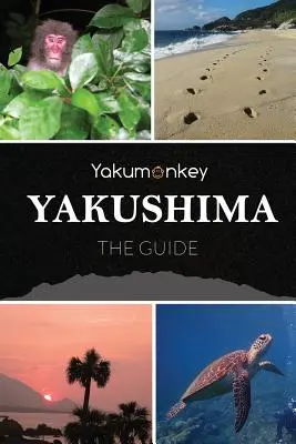 Przewodnik Yakushima - The Yakushima Guide