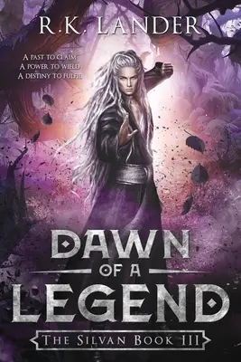 Świt legendy: The Silvan Book III - Dawn of a Legend: The Silvan Book III