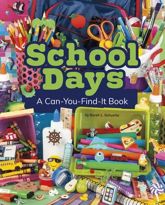 Dni szkoły: A Can-You-Find-It Book - School Days: A Can-You-Find-It Book