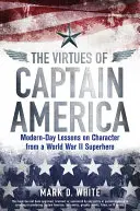 Cnoty Kapitana Ameryki - The Virtues of Captain America