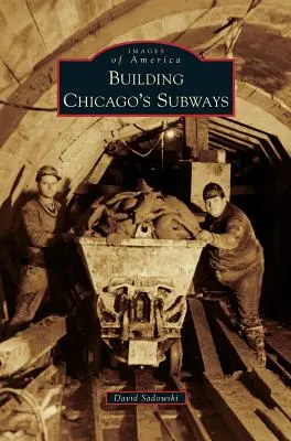 Budowa metra w Chicago - Building Chicago's Subways