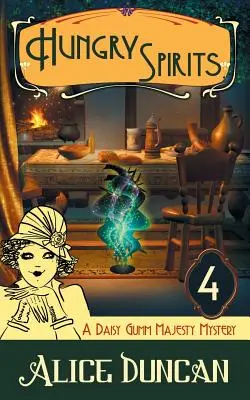 Głodne duchy (A Daisy Gumm Majesty Mystery, Book 4) - Hungry Spirits (A Daisy Gumm Majesty Mystery, Book 4)