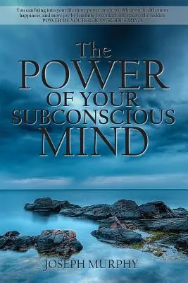 Moc twojego podświadomego umysłu - The Power of Your Subconscious Mind