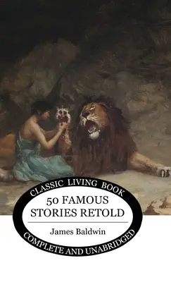 Pięćdziesiąt słynnych historii opowiedzianych na nowo - Fifty Famous Stories Retold