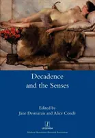 Dekadencja i zmysły - Decadence and the Senses