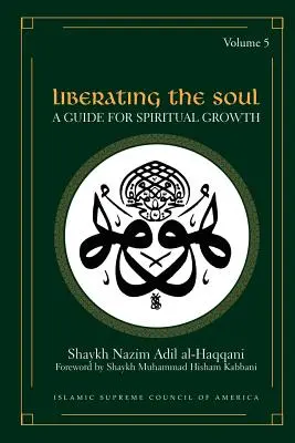 Wyzwolenie duszy: przewodnik rozwoju duchowego, tom piąty - Liberating the Soul: A Guide for Spiritual Growth, Volume Five