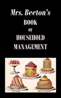 Książka pani Beeton o zarządzaniu gospodarstwem domowym - Mrs. Beeton's Book of Household Management