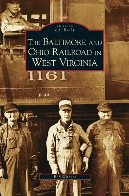 Baltimore and Ohio Railroad w Zachodniej Wirginii - Baltimore and Ohio Railroad in West Virginia