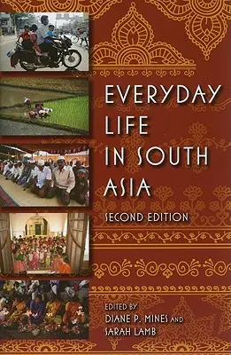Życie codzienne w Azji Południowej - Everyday Life in South Asia