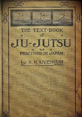 PODRĘCZNIK JU-JUTSU praktykowany w Japonii (wydanie kolekcjonerskie) - THE TEXT-BOOK of JU-JUTSU as practised in Japan (Collector's Edition)