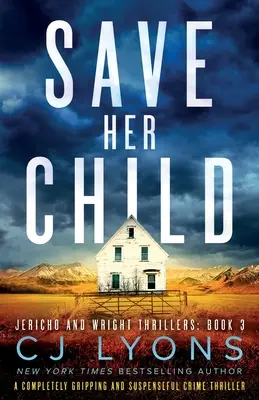 Save Her Child: Trzymający w napięciu thriller kryminalny - Save Her Child: A completely gripping and suspenseful crime thriller