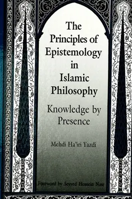 Zasady epistemologii w filozofii islamskiej - The Principles of Epistemology in Islamic Philosophy
