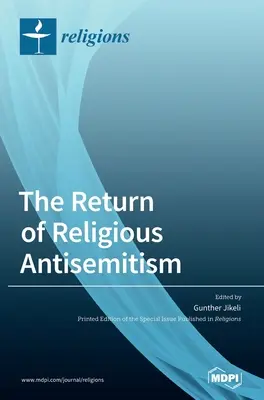 Powrót religijnego antysemityzmu? - The Return of Religious Antisemitism?