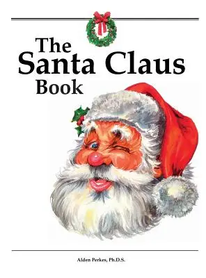 Księga Świętego Mikołaja - The Santa Claus Book