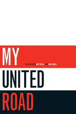 Moja zjednoczona droga - My United Road