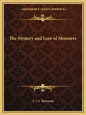 Tajemnica i wiedza o potworach - The Mystery and Lore of Monsters