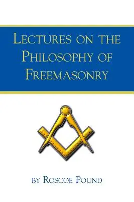 Wykłady z filozofii masonerii - Lectures on the Philosophy of Freemasonry