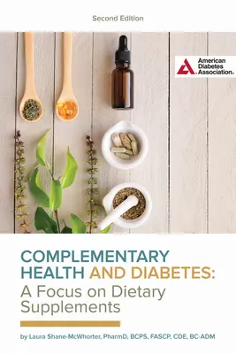 Zdrowie komplementarne i cukrzyca - nacisk na suplementy diety - Complementary Health and Diabetes--A Focus on Dietary Supplements