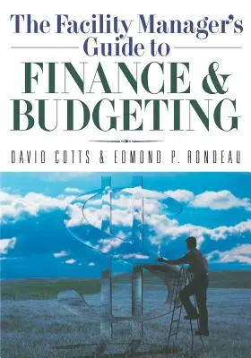 Przewodnik menedżera obiektu po finansach i budżetowaniu - The Facility Manager's Guide to Finance and Budgeting
