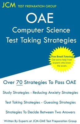Strategie rozwiązywania testów z informatyki OAE: OAE 054 - Bezpłatne korepetycje online - Nowa edycja 2020 - Najnowsze strategie zdawania egzaminu. - OAE Computer Science Test Taking Strategies: OAE 054 - Free Online Tutoring - New 2020 Edition - The latest strategies to pass your exam.