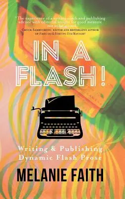 W mgnieniu oka! Pisanie i publikowanie dynamicznej prozy flash - In a Flash!: Writing & Publishing Dynamic Flash Prose